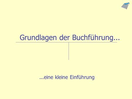 Grundlagen der Buchführung...