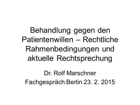 Dr. Rolf Marschner Fachgespräch Berlin