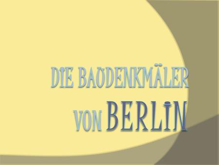 Die Baudenkmäler von Berlin