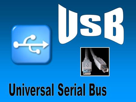 USB Universal Serial Bus.