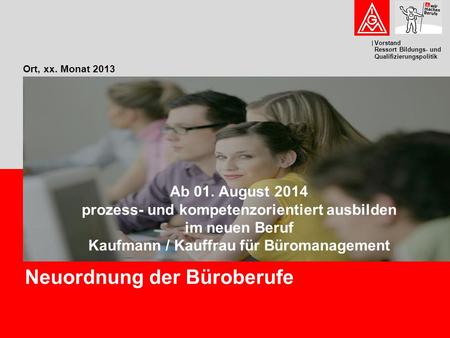 Neuordnung der Büroberufe