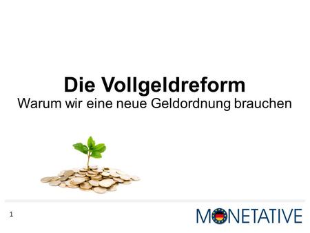 Die Vollgeldreform Warum wir eine neue Geldordnung brauchen