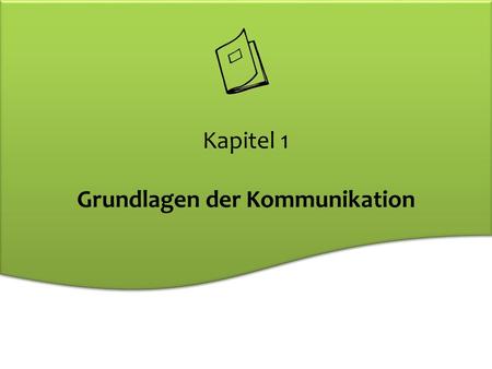 Grundlagen der Kommunikation