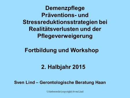Fortbildung und Workshop 2. Halbjahr 2015