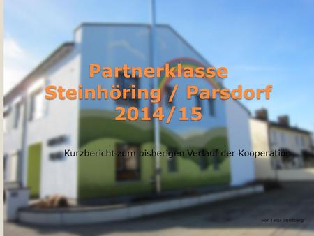 Partnerklasse Steinhöring / Parsdorf 2014/15