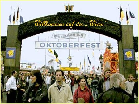 Willkommen auf der „Wiesn“ Das Oktoberfest historisch betrachtet. Ursprung - anno 1810 bei der Hochzeit des Prinzen Ludwig mit Prinzessin Therese Ursprung.