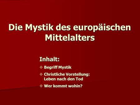 Die Mystik des europäischen Mittelalters