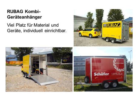 RUBAG Kombi- Geräteanhänger Viel Platz für Material und Geräte, individuell einrichtbar.