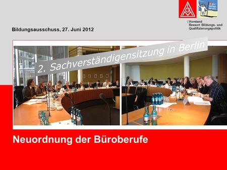 Bildungsausschuss, 27. Juni 2012
