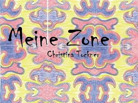 Meine Zone Christina Tockner. Mein Inhalt o Mein Profil o Mein Vorarlberg o Meine Familie o Meine Freizeit o Meine Musik o Meine Freunde o Fotos von meinem.