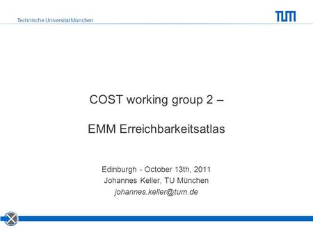 COST working group 2 – EMM Erreichbarkeitsatlas
