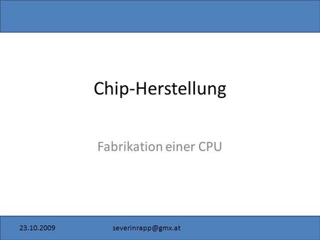 Chip-Herstellung Fabrikation einer CPU.
