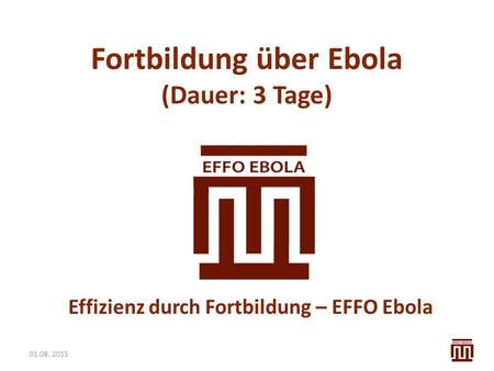 Effizienz durch Fortbildung – EFFO Ebola