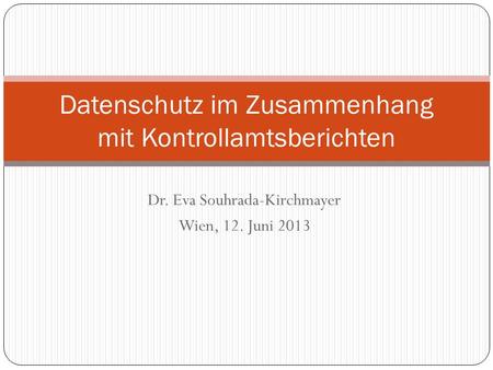 Datenschutz im Zusammenhang mit Kontrollamtsberichten