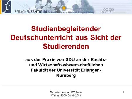 Studienbegleitender Deutschunterricht aus Sicht der Studierenden