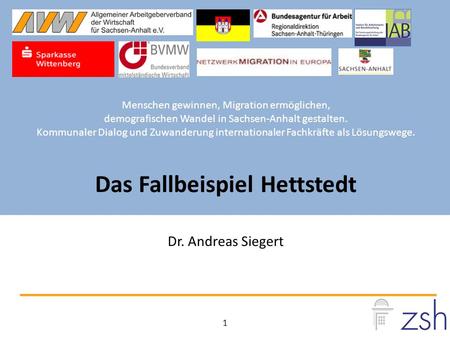 Menschen gewinnen, Migration ermöglichen, demografischen Wandel in Sachsen-Anhalt gestalten. Kommunaler Dialog und Zuwanderung internationaler Fachkräfte.