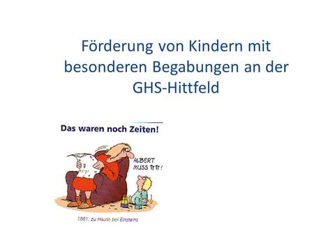 Förderung von Kindern mit besonderen Begabungen an der GHS-Hittfeld.