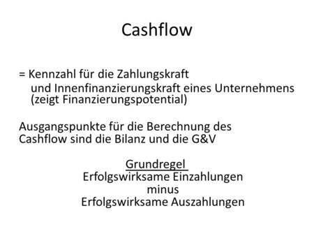 Cashflow = Kennzahl für die Zahlungskraft