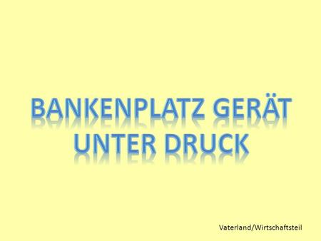 Vaterland/Wirtschaftsteil. Nach der Geschäftsaufgabe der Alpe Adria Privatbank in Schaan schließen Experten weitere Konsolidierungen auf dem Bankenplatz.
