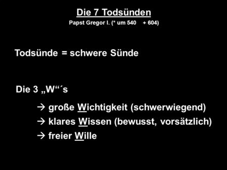 Todsünde = schwere Sünde