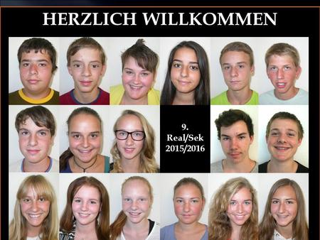 HERZLICH WILLKOMMEN 9. Real/Sek 2015/2016 1. Allgemeine Informationen 2. Beurteilung 3. Termine 4. Fragen / Verschiedenes.