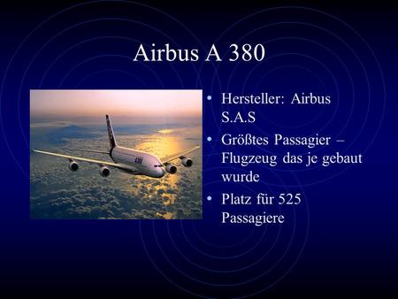 Airbus A 380 Hersteller: Airbus S.A.S
