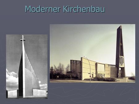 Moderner Kirchenbau.