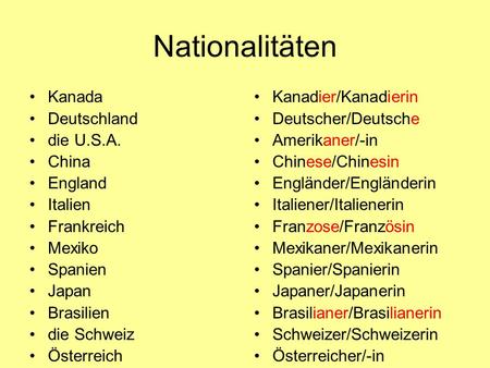 Nationalitäten Kanada Deutschland die U.S.A. China England Italien