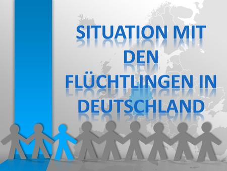 Situation mit den Flüchtlingen in Deutschland