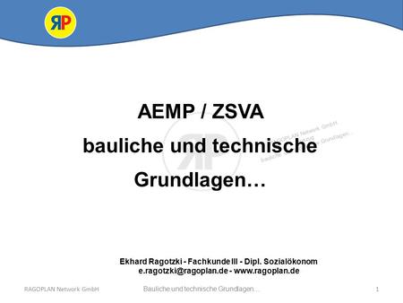 AEMP / ZSVA bauliche und technische Grundlagen…