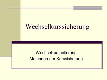 Wechselkurssicherung