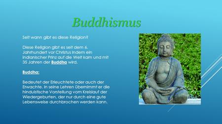 Buddhismus Seit wann gibt es diese Religion?