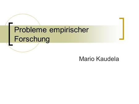 Probleme empirischer Forschung