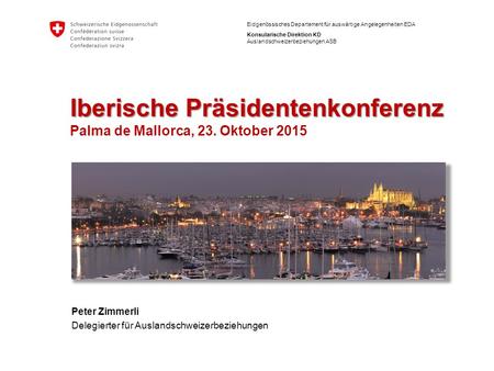 Iberische Präsidentenkonferenz Palma de Mallorca, 23. Oktober 2015