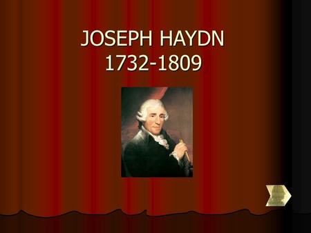 JOSEPH HAYDN 1732-1809.