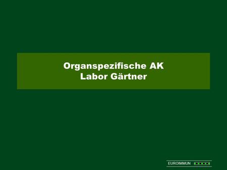 Organspezifische AK Labor Gärtner