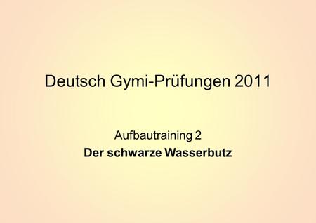 Deutsch Gymi-Prüfungen 2011