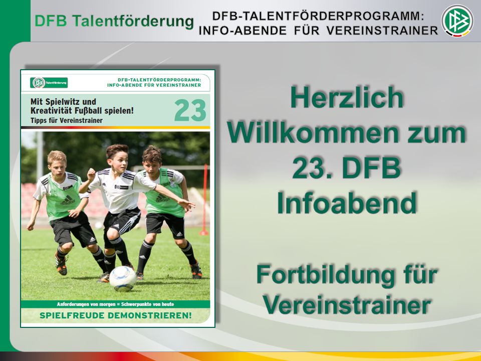 Herzlich Willkommen zum 23. DFB Infoabend - ppt herunterladen