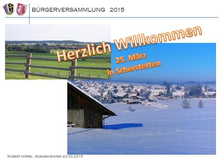 Herzlich Willkommen 25. März