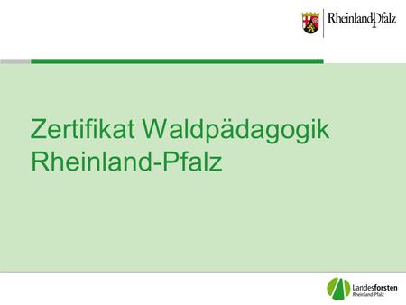 Zertifikat Waldpädagogik Rheinland-Pfalz