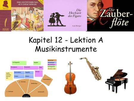 Kapitel 12 - Lektion A Musikinstrumente
