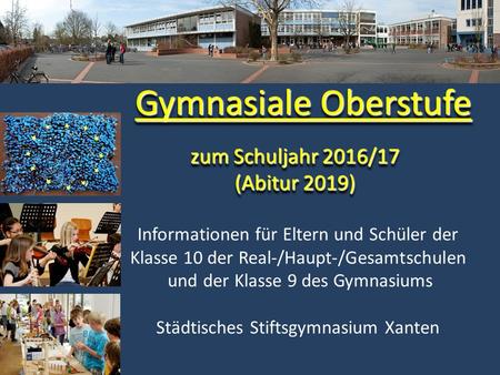 zum Schuljahr 2016/17 (Abitur 2019)