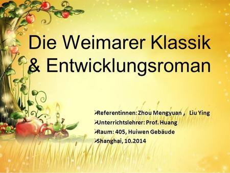 Die Weimarer Klassik & Entwicklungsroman