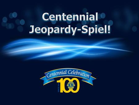 Centennial Service Challenge (Hilfsdienst- herausforderung) Centennial Mitgliedschafts- auszeichnungen für Lions Clubs Centennial Mitgliedschafts- auszeichnungen.