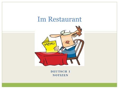 Im Restaurant Deutsch I Notizen.