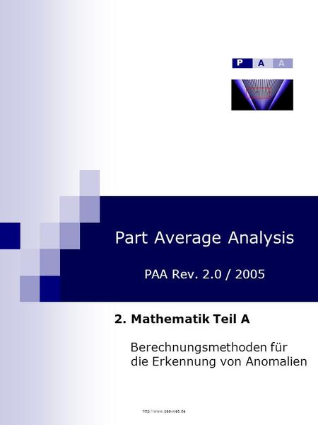 Part Average Analysis PAA Rev. 2.0 / 2005