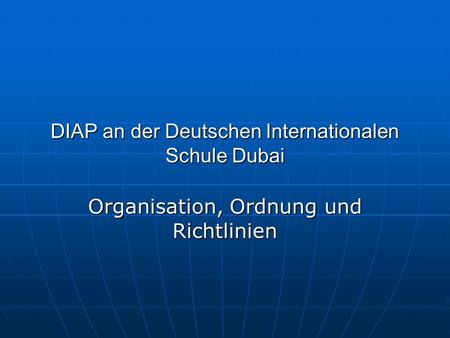 DIAP an der Deutschen Internationalen Schule Dubai