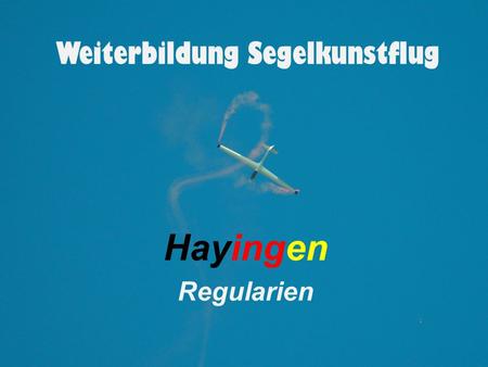 Weiterbildung Segelkunstflug Hayingen Regularien.