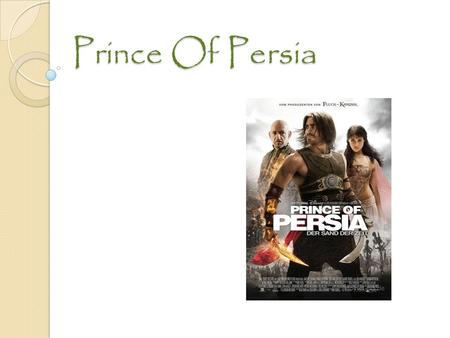 Prince Of Persia. Darsteller Jake Gyllenhaal: Dastan (Hauptcharakter) Gemma Arterton: Prinzessin Tamina ( Prinzessin des Königreichs Alamut und Wächterin.