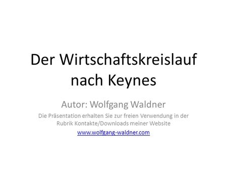 Der Wirtschaftskreislauf nach Keynes